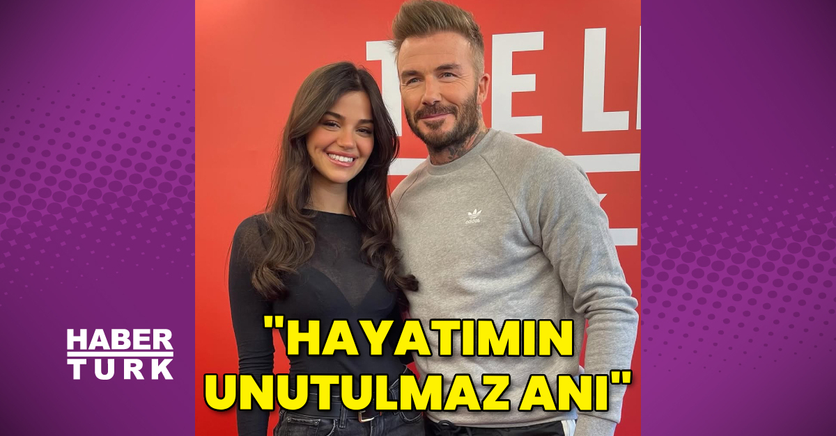Selin Yağcıoğlu, David Beckham ile buluştu: Hayatımın unutulmaz anı